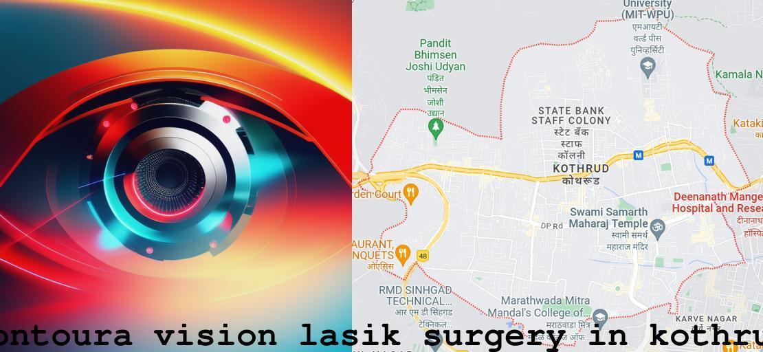 Contoura Vision LASIK Surgery in Kothrud